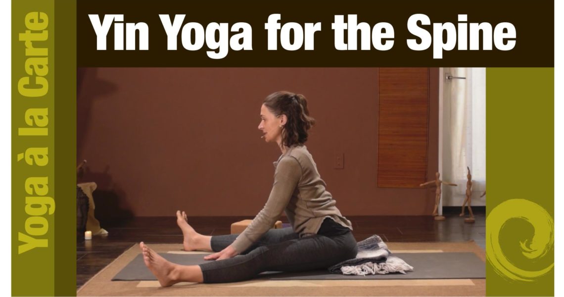 Yin Yoga for the Spine