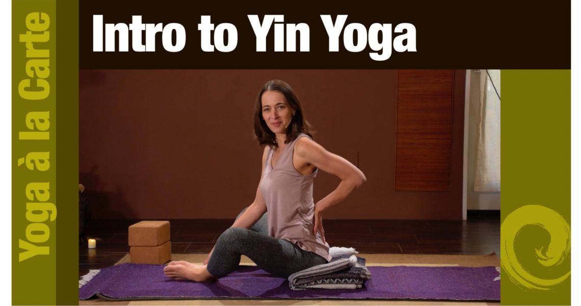 Intro to Yin Yoga