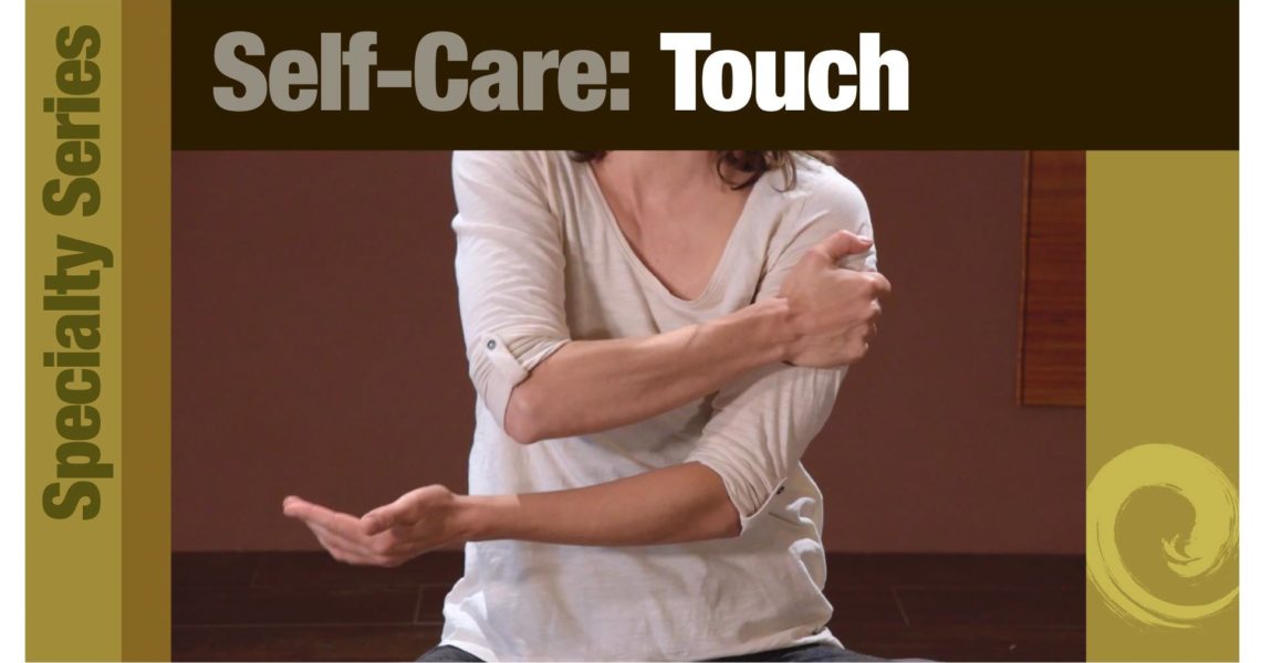 Self Care: Touch