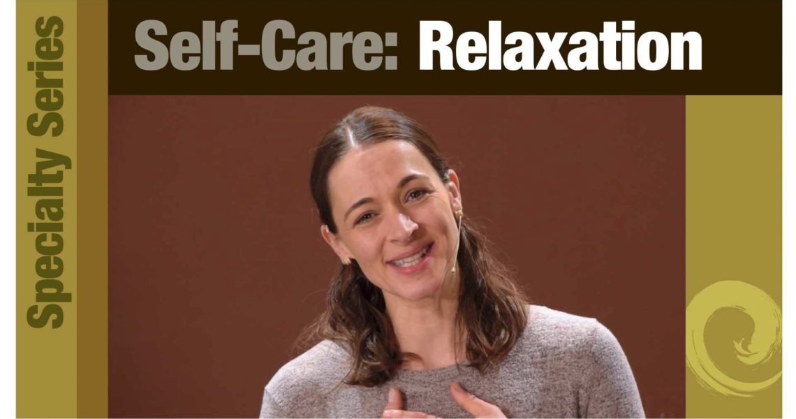 Self Care: Relaxation