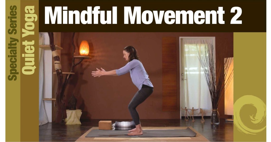 Quiet Yoga • Mindful Movement 2