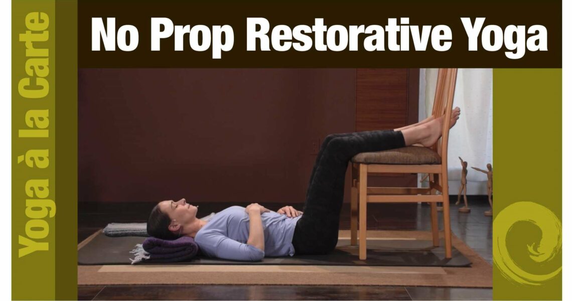 No-Prop Restorative Yoga