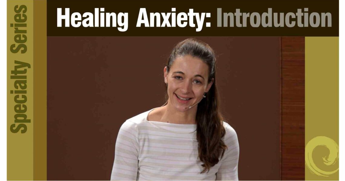 Healing Anxiety: Introduction